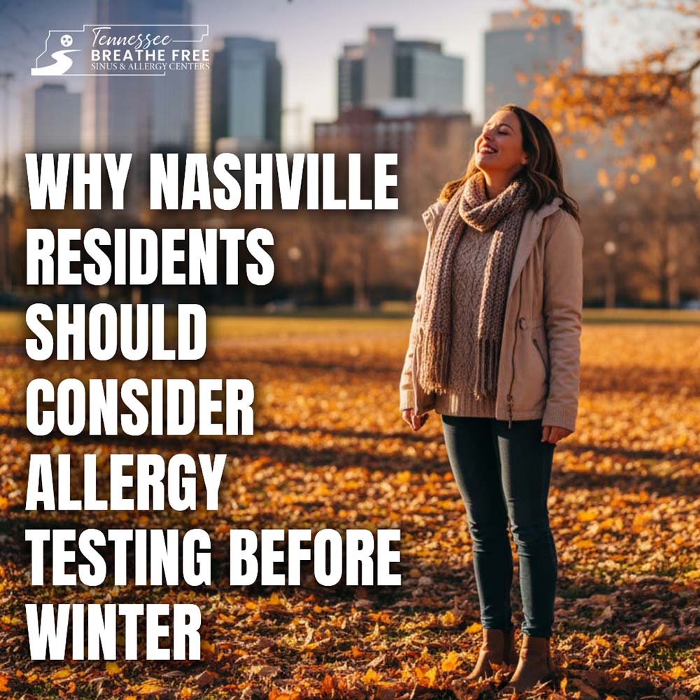 Why-Nashville-Residents-Should-Consider-Allergy-Testing-Before-Winter